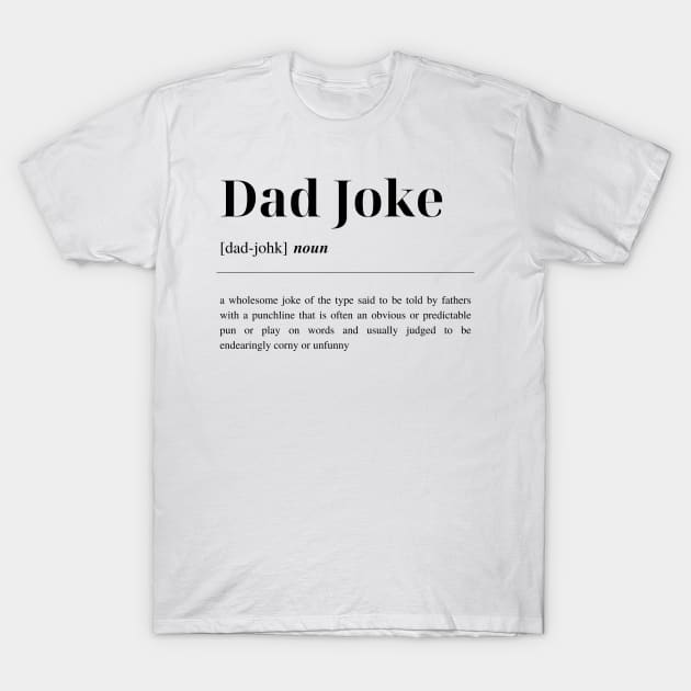 Dad Joke Definition T-Shirt by JestforDads